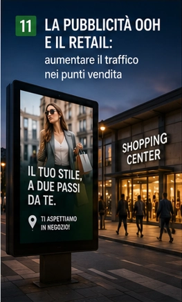 LA PUBBLICIT&Agrave; OOH E IL RETAIL: AUMENTARE IL TRAFFICO NEI PUNTI VENDITA