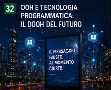 OOH E TECNOLOGIA PROGRAMMATICA: IL DOOH DEL FUTURO