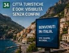 CITT&Agrave; TURISTICHE E OOH: VISIBILIT&Agrave; SENZA CONFINI