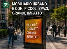 MOBILIARIO URBANO E OOH: PICCOLI SPAZI, GRANDE IMPATTO