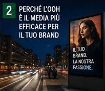 PERCH&Eacute; L'OOH &Egrave; IL MEDIA PI&Ugrave; EFFICACE PER IL TUO BRAND