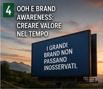 OOH E BRAND AWARENESS: CREARE VALORE NEL TEMPO