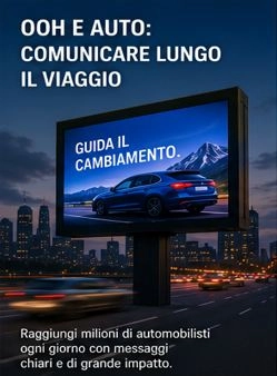 OOH E AUTO: COMUNICARE LUNGO IL VIAGGIO