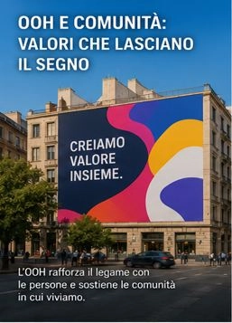 OOH E COMUNIT&Agrave;: VALORI CHE LASCIANO IL SEGNO